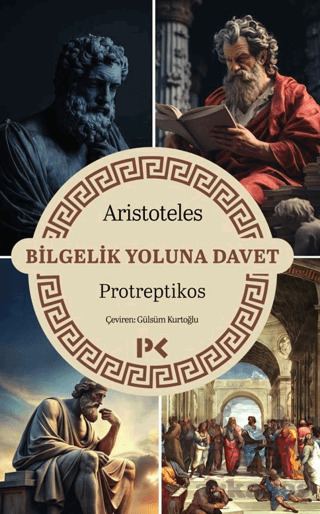 Bilgelik Yoluna Davet - Protreptikos - 2