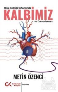 Bilgi Kirliliği Ortamında Kalbimiz Ve Damarlarımız - Cumhuriyet Kitapları