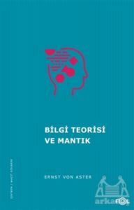 Bilgi Teorisi Ve Mantık - Fol Kitap