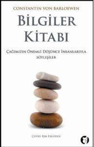 Bilgiler Kitabı; Çağımızın Önemli Düşünce İnsanlarıyla Söyleşiler - Aylak Kitap