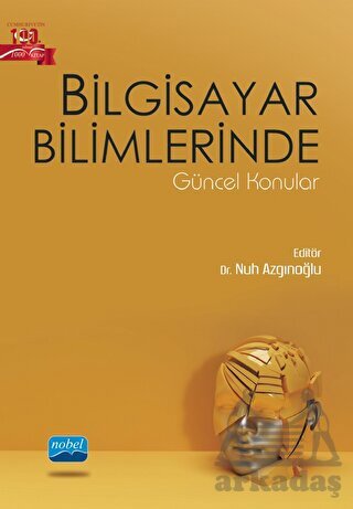 Bilgisayar Bilimlerinde Güncel Konular - Nobel Akademik Yayıncılık