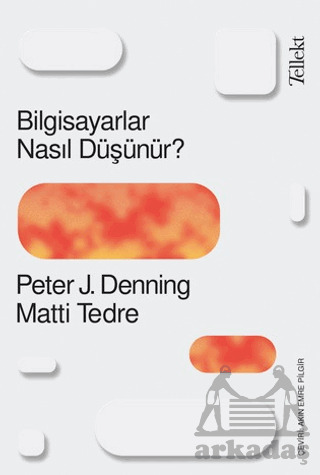 Bilgisiyarlar Nasıl Düşünür? - Tellekt