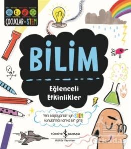 Bilim - Eğlenceli Etkinlikler - İş Bankası Kültür Yayınları