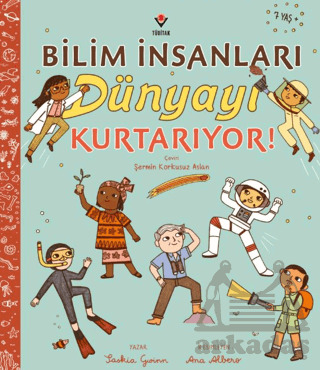 Bilim İnsanları Dünyayı Kurtarıyor! - 1