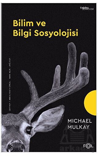 Bilim Ve Bilgi Sosyolojisi - Fol Kitap