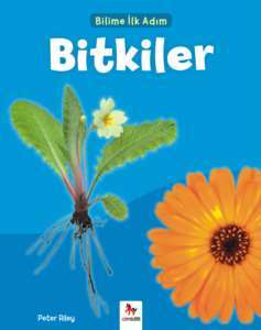 Bilime İlk Adım - Bitkiler - Almidilli Yayınları