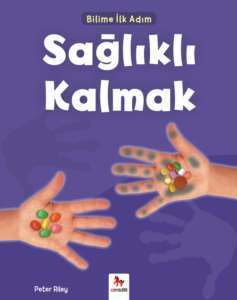 Bilime İlk Adım - Sağlıklı Kalmak - 1