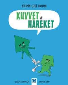 Bilimin Çizgi Romanı - Kuvvet ve Hareket - Mavi Kelebek Yayınları