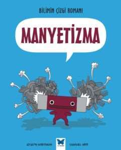 Bilimin Çizgi Romanı - Manyetizma - Mavi Kelebek Yayınları
