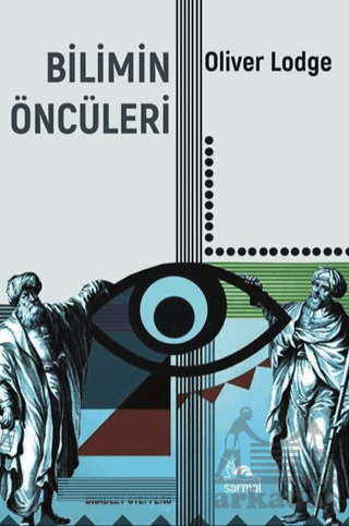 Bilimin Öncüleri - Sarmal Kitabevi