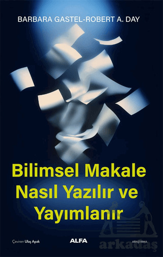 Bilimsel Makale Nasıl Yazılır Ve Yayımlanır - Alfa Yayınları