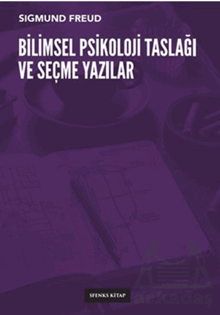 Bilimsel Psikoloji Taslağı Ve Seçme Yazılar - Sfenks Kitap
