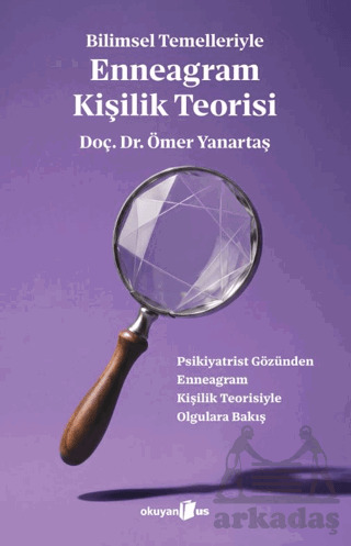 Bilimsel Temelleriyle Enneagram Kişilik Teorisi - 1