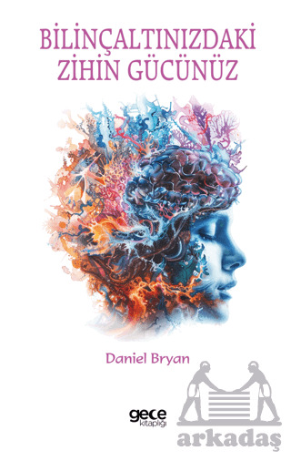 Bilinçaltınızdaki Zihin Gücünüz - Gece Kitaplığı