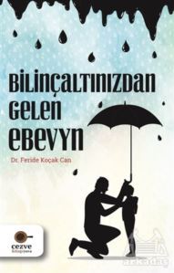 Bilinçaltınızdan Gelen Ebeveyn - 1