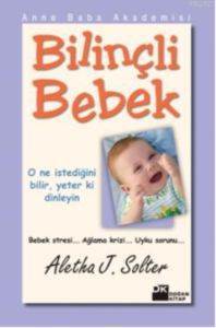Bilinçli Bebek; Anne Baba Akademisi - Doğan Kitap
