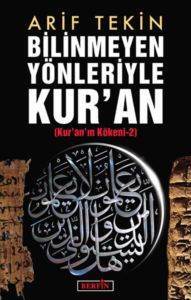 Bilinmeyen Yönleriyle Kuran; Kuranın Kökeni 2 - 1