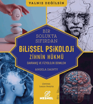 Bilişsel Psikoloji - Davranış Ve Fizyolojik Denklem - Nesnel Yayınları
