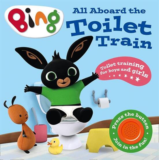 Bing — ALL ABOARD THE TOILET TRAIN!: A Noisy Bing Book [not-US, not-CA] - Harper Collins Children