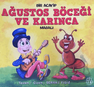 Bir Acayip Ağustos Böceği Ve Karınca Masalı - 2