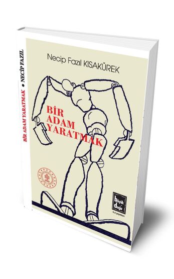 Bir Adam Yaratmak - Büyük Doğu Yayınları