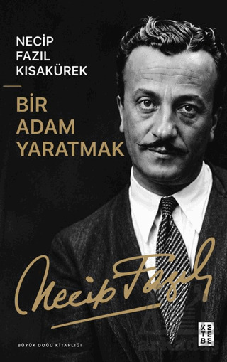 Bir Adam Yaratmak - Ketebe Yayınları