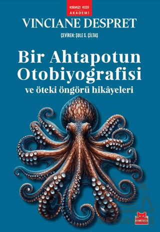 Bir Ahtapotun Otobiyografisi Ve Öteki Öngörü Hikayeleri - Kırmızı Kedi Yayınevi