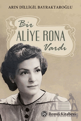 Bir Aliye Rona Vardı - Remzi Kitabevi