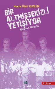 Bir Altmışsekizli Yetişiyor 8. Kitap - İğnenin Ucuyla - İzan Yayıncılık