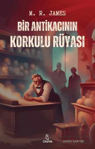 Bir Antikacının Korkulu Rüyası - Otantik Kitap