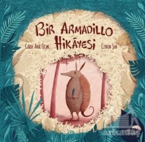 Bir Armadillo Hikayesi - Paraşüt Kitap