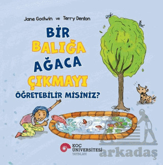 Bir Balığa Ağaca Çıkmayı Öğretebilir Misiniz? - 1