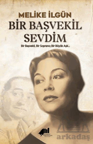 Bir Başvekil Sevdim - Kadıköy Belediyesi Kültür Yayınları