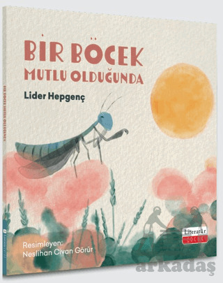 Bir Böcek Mutlu Olduğunda - 1