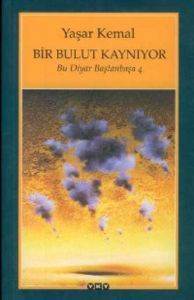 Bir Bulut Kaynıyor; Bu Diyar Baştanbaşa 4 - Yapı Kredi Yayınları