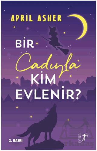 Bir Cadıyla Kim Evlenir? - Artemis Yayınları