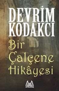 Bir Çalçene Hikayesi - 1