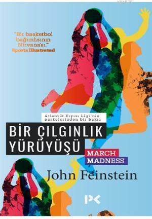 Bir Çılgınlık Yürüyüşü; March Madness - Profil Yayıncılık