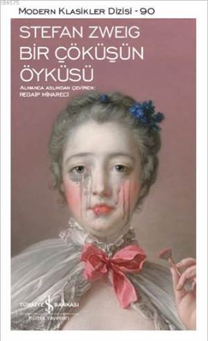 Bir Çöküşün Öyküsü - İş Bankası Kültür Yayınları