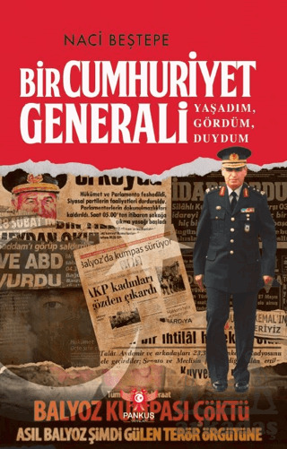 Bir Cumhuriyet Generali - Yaşadım, Gördüm, Duydum - Pankuş Yayınları