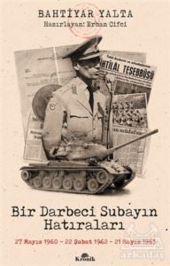 Bir Darbeci Subayın Hatıraları - 1