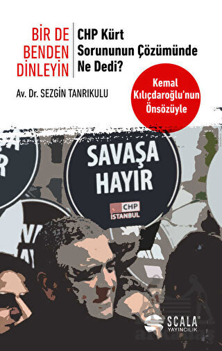 Bir De Benden Dinleyin - CHP Kürt Sorununun Çözümünde Ne Dedi? - Scala Yayıncılık