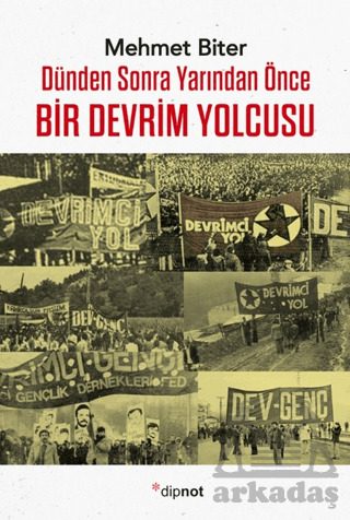 Bir Devrim Yolcusu - Dipnot Yayınları