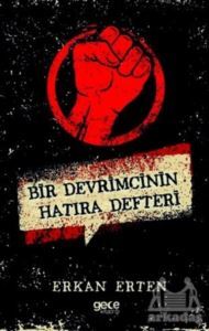 Bir Devrimcinin Hatıra Defteri - Gece Kitaplığı