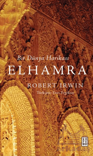 Bir Dünya Harikası Elhamra - Ketebe Yayınları
