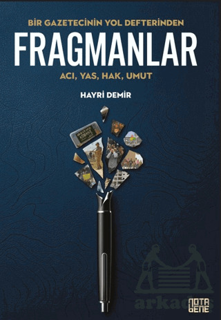 Bir Gazetecinin Yol Defterinden Fragmanlar - Nota Bene Yayınları