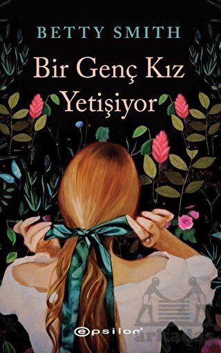 Bir Genç Kız Yetişiyor - Epsilon Yayınevi