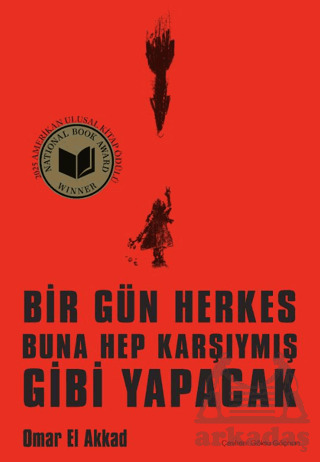 Bir Gün Herkes Buna Hep Karşıymış Gibi Yapacak - 1