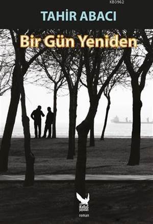 Bir Gün Yeniden - İkaros Yayınları