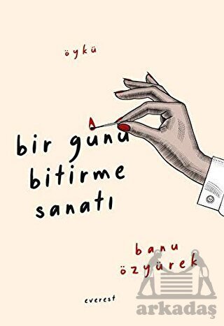 Bir Günü Bitirme Sanatı - 1